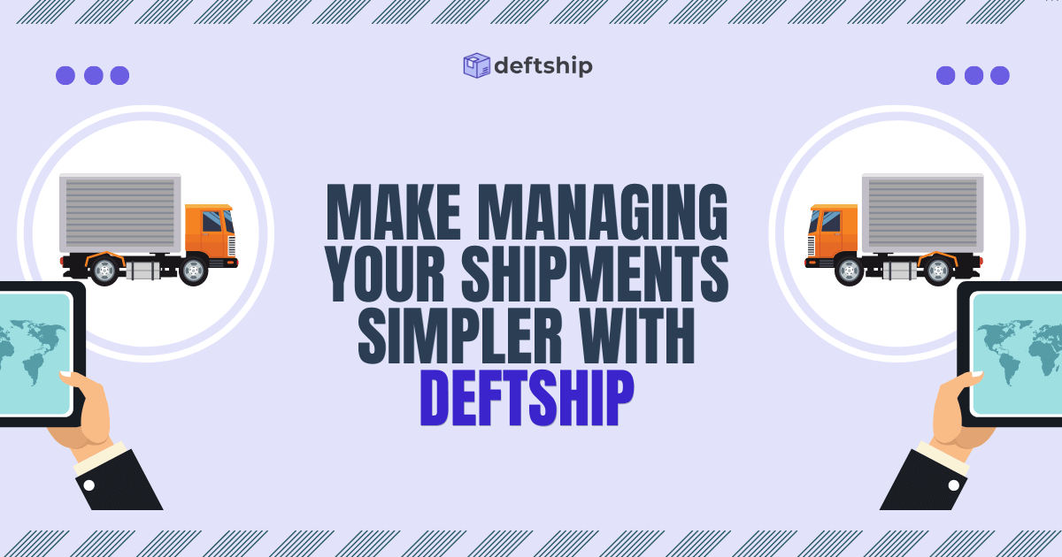 DeftShip Automation: How to Streamline Your Shipping Operations and Save Time and Money