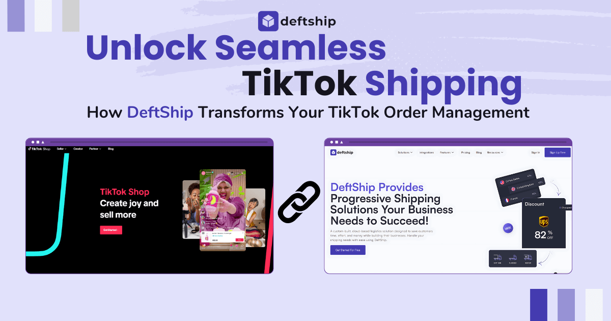 Image showcasing Unlock Seamless TikTok Shipping: How DeftShip Transforms Your Order ...