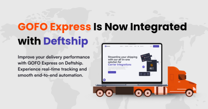 GOFO Express now integrated with Deftship visual banner showing shipping dashboard and truck illustration.