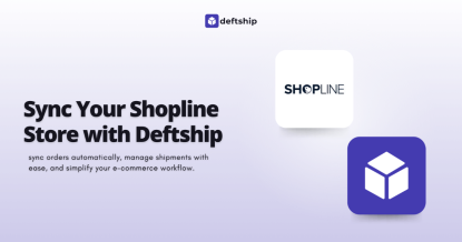 Shopline and Deftship Integration: Your All-in-One Shipping Solution